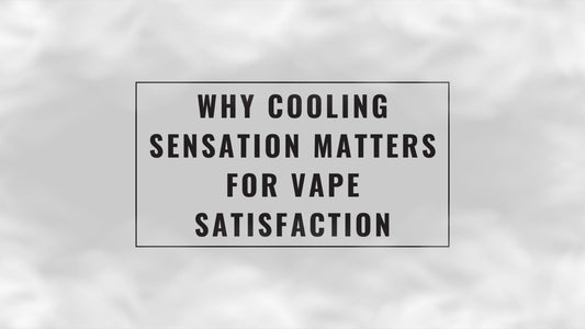 Why_cooling_sansation_matters_for_vape_satisfaction_cover
